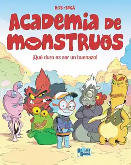 A Buen Precio ACADEMIA DE MONSTRUOS N 01 QUE DURO ES SER UN BUENAZO