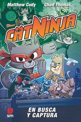 CATNINJA N 03 EN BUSCA Y CAPTURA Solo Hoy
