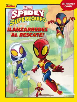 SPIDEY Y SU SUPEREQUIPO LANZARREDES AL RESCATE Novedad