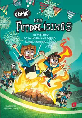 COMIC LOS FUTBOLISIMOS N 03 EL MISTERIO DE LA NOCHE MAS CORTA Barato