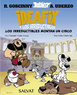 IDEAFIX Y LOS IRREDUCTIBLES 04 LOS IRREDUCTIBLES MONTAN UN CIRCO Oferta De Temporada