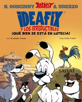 IDEAFIX Y LOS IRREDUCTIBLES 03 QUE BIEN SE ESTA EN LUTECIA No Te Lo Pierdas