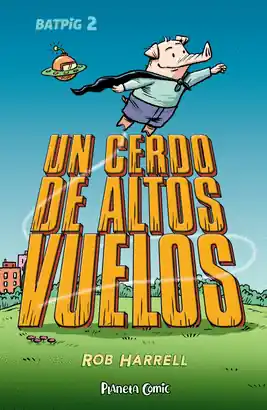 Bestseller BATPIG N 02 UN CERDO DE ALTOS VUELOS