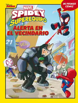 Imprescindible (Must-Have) SPIDEY Y SU SUPEREQUIPO 04 ALERTA EN EL VECINDARIO
