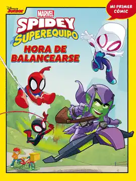 SPIDEY Y SU SUPEREQUIPO N 03 HORA DE BALANCEARSE Última Versión