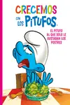 CRECEMOS CON LOS PITUFOS N 03 EL PITUFO AL QUE SOLO LE GUSTABAN LOS Devolución Gratuita