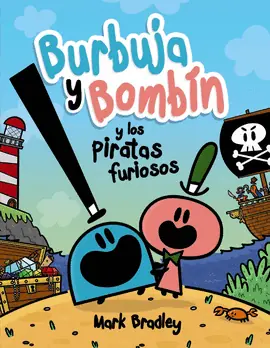 BURBUJA Y BOMBIN Y LOS PIRATAS FURIOSOS Oferta Limitada
