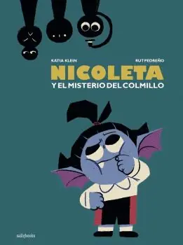 NICOLETA Y EL MISTERIO DEL COLMILLO Oferta