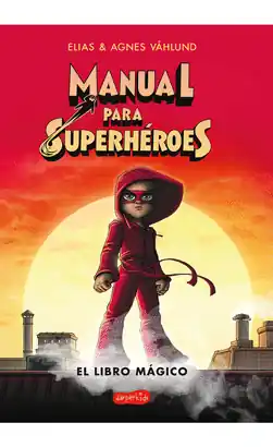 MANUAL PARA SUPERHÉROES 1 EL LIBRO MÁGICO Oferta