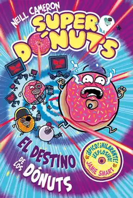 Directo De Fábrica SUPER DONUTS 03 EL DESTINO DE LOS DONUTS