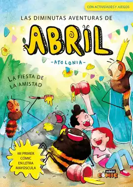 Marca Reconocida DIMINUTAS AVENTURAS DE ABRIL LA FIESTA DE LA AMISTAD LAS