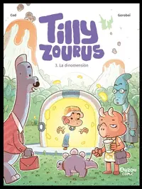 Venta Final TILLY ZOURUS 3 LA DINOMENSION