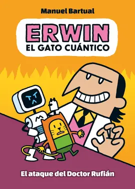 Oferta Limitada ERWIN EL GATO CUANTICO 02 EL ATAQUE DEL DOCTOR RUFIAN