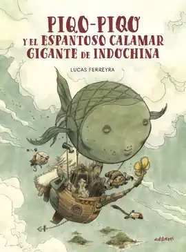 Envío Inmediato PIQO PIQO Y EL ESPANTOSO CALAMAR GIGANTE DE INDOCHINA