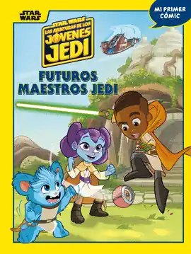 AVENTURAS DE LOS JOVENES JEDI 01 FUTUROS MAESTROS JEDI Última Versión
