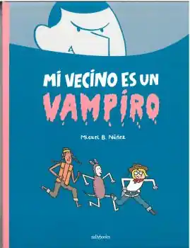 MI VECINO ES UN VAMPIRO Oferta Flash