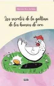 Devolución Gratuita SECRETOS DE LA GALLINA DE LOS HUEVOS DE ORO LOS