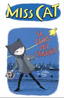 MISS CAT EL CASO DEL CANARIO Promoción Exclusiva