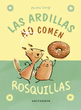 ARDILLAS NO COMEN ROSQUILLAS LAS Ordenar Ahora Mismo