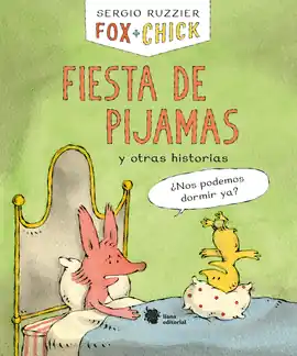 Precio Reducido FOX CHICK FIESTA DE PIJAMAS Y OTRAS HISTORIAS