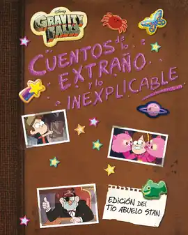 Entrega Rápida GRAVITY FALLS CUENTOS DE LO EXTRAÑO Y LO INEXPLICABLE