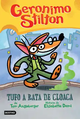 GERONIMO STILTON TUFO A RATA DE CLOACA Descuento