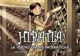 A Buen Precio HIPATIA, LA VERDAD EN LAS MATEMÁTICAS