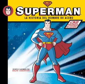 SUPERMAN LA HISTORIA DEL HOMBRE DE ACERO Oferta Limitada