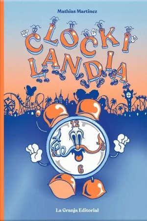 CLOCKILANDIA Imprescindible (Must-Have)