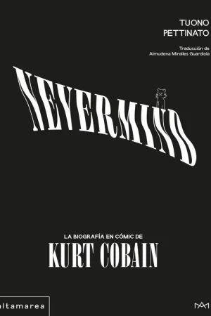 Rebajas NEVERMIND "LA BIOGRAFÍA EN CÓMIC DE KURT COBAIN"