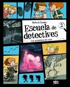 ESCUELA DE DETECTIVES Nº2. LOS MISTERIOS DEL COLE "LOS MISTERIOS DEL COLE" Descuento