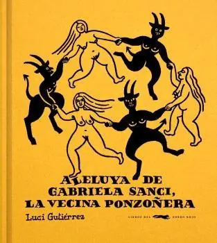ALELUYA DE GABRIELA SANCI, LA VECINA PONZOÑERA Mejor Precio