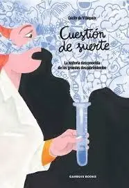 Alta Calidad CUESTION DE SUERTE "LA HISTORIA DESCONOCIDA DE LOS GRANDES DESCUBRIMIENTOS"