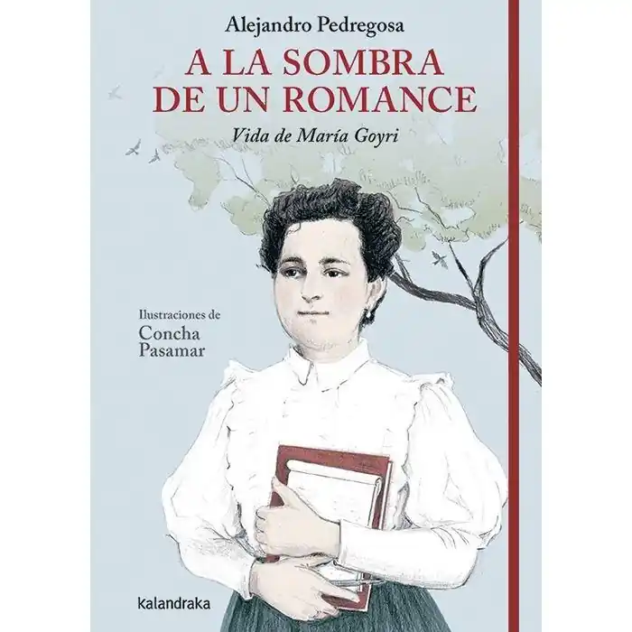 A LA SOMBRA DE UN ROMANCE. VIDA DE MARÍA GOYRI Oferta Limitada