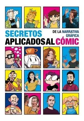 Compra Ahora SECRETOS DE LA NARRATIVA GRÁFICA APLICADOS AL CÓMIC