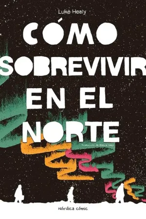 Promoción COMO SOBREVIVIR EN EL NORTE
