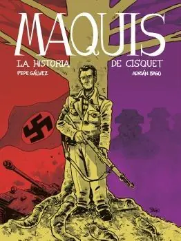 Directo De Fábrica MAQUIS. LA HISTORIA DE CISQUET