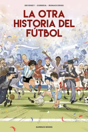 Solo Hoy OTRA HISTORIA DEL FUTBOL, LA