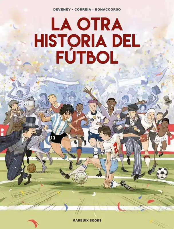 Solo Hoy OTRA HISTORIA DEL FUTBOL, LA