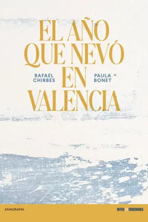 Directo De Fábrica AÑO QUE NEVO EN VALENCIA, EL (ILUSTRADO)