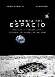 ODISEA DEL ESPACIO, LA "HISTORIA DE LA CONQUISTA ESPACIAL" Rebajas