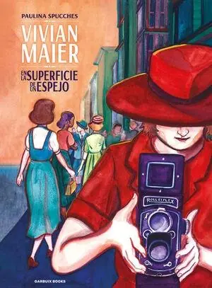 VIVIAN MAIER "EN LA SUPERFICIE DE UN ESPEJO" Última Versión