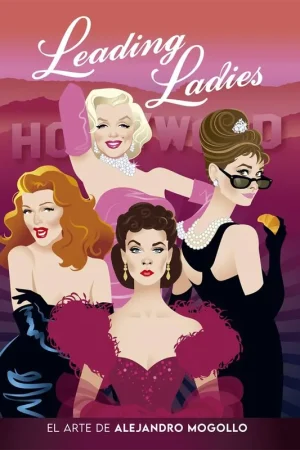 LEADING LADIES. EL ARTE DE ALEJANDRO MOGOLLO Stock Limitado