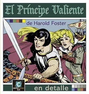 PRINCIPE VALIENTE DE HAROLD FOSTER EN DETALLE, EL Ordenar Ahora Mismo