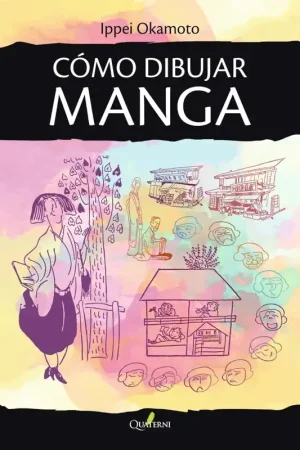 Imprescindible (Must-Have) COMO DIBUJAR MANGA
