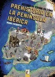 PREHISTORIA EN LA PENINSULA IBERICA (HISTORIA DE ESPAÑA EN COMIC) Compra Ahora