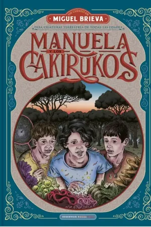 Envío Exprés MANUELA Y LOS CAKIRUKOS "UNA AVENTURA DESCOMUNAL SOBRE EL VALOR DE LAS COSAS PEQUEÑAS"