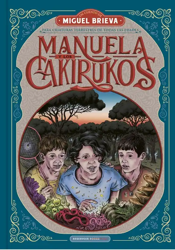 Envío Exprés MANUELA Y LOS CAKIRUKOS "UNA AVENTURA DESCOMUNAL SOBRE EL VALOR DE LAS COSAS PEQUEÑAS"
