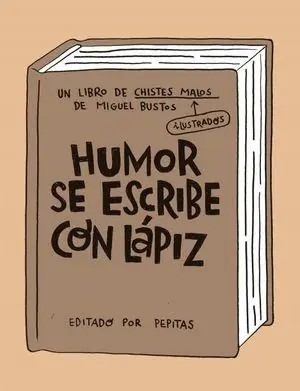 Precio Reducido HUMOR SE ESCRIBE CON LÁPIZ