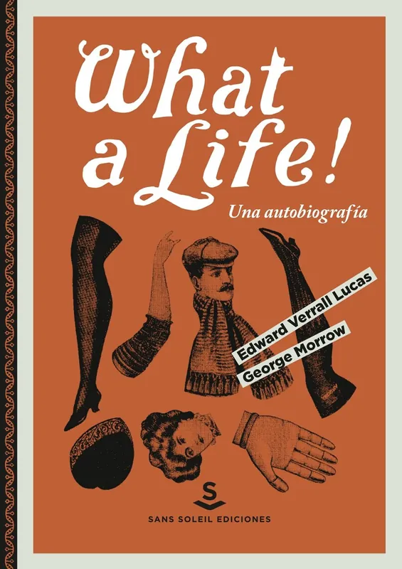 WHAT A LIFE! "UNA AUTOBIOGRAFIA" Solo Hoy